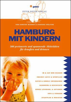 Hamburg mit Kindern - Reiseführer von Kirsten Wagner